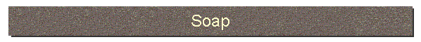 Soap