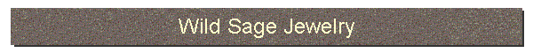 Wild Sage Jewelry